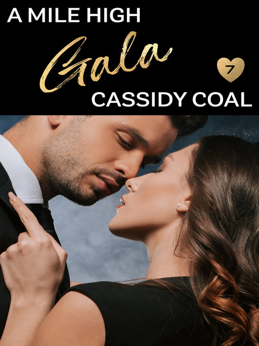 Title details for A Mile High Gala by Cassidy Coal - Available